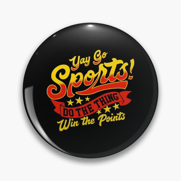 Item preview, Sarcastic Yay Sports Do The Thing Win The Points designed and sold by perfectpresents.