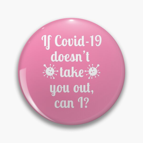 Item preview, Take You Out - Covid-19 designed and sold by PKHalford.