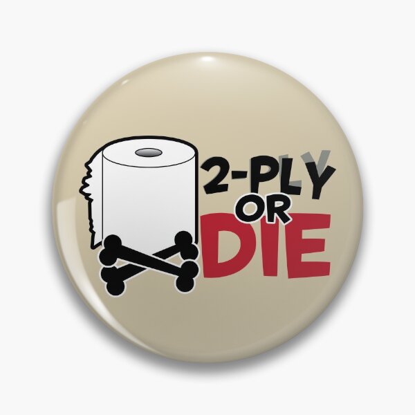 Item preview, 2-Ply or Die designed and sold by brainthought.