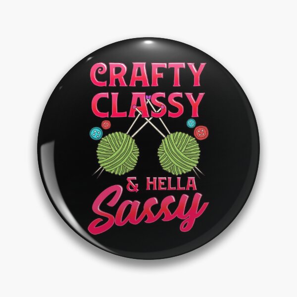 Item preview, Cute Crafty, Classy & Hella Sassy Crochet Pun designed and sold by perfectpresents.