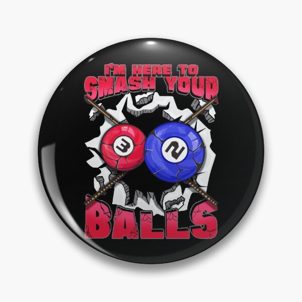 Item preview, I'm Here To Smash Your Balls Funny Billiards Pool designed and sold by perfectpresents.