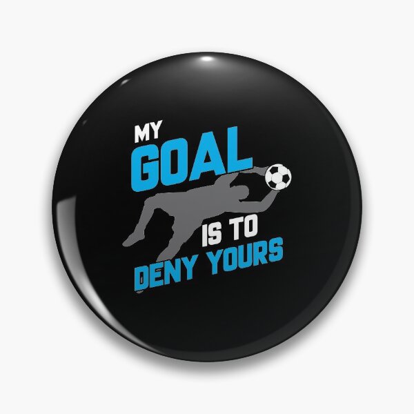 Item preview, My Goal Is To Deny Yours Soccer Goalie Goalkeeper designed and sold by perfectpresents.