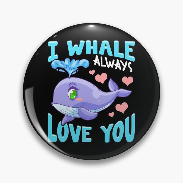 Item preview, Cute & Funny I Whale Always Love You Animal Pun designed and sold by perfectpresents.