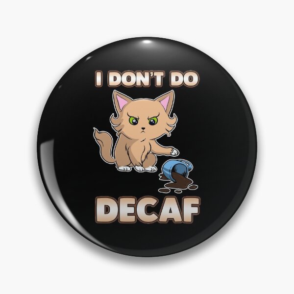 Item preview, Cute & Funny I Don't Do Decaf Adorable Kitten designed and sold by perfectpresents.