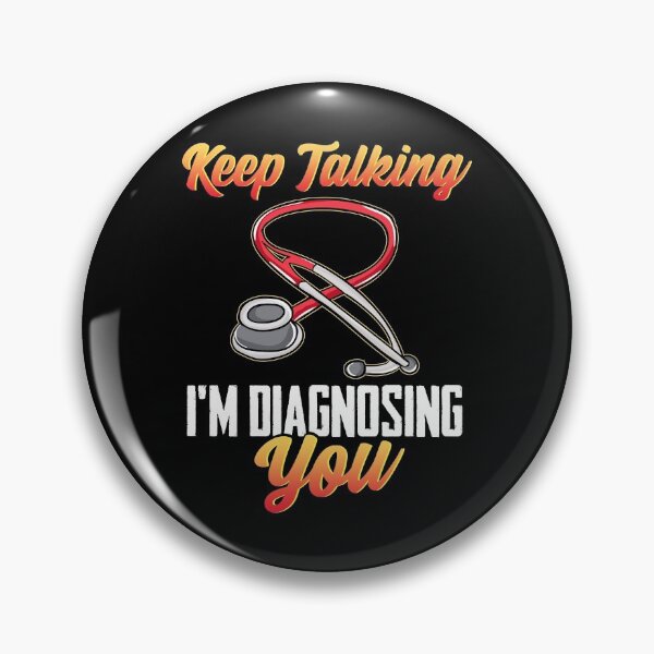 Item preview, Funny Keep Talking I'm Diagnosing You Nurse RN designed and sold by perfectpresents.