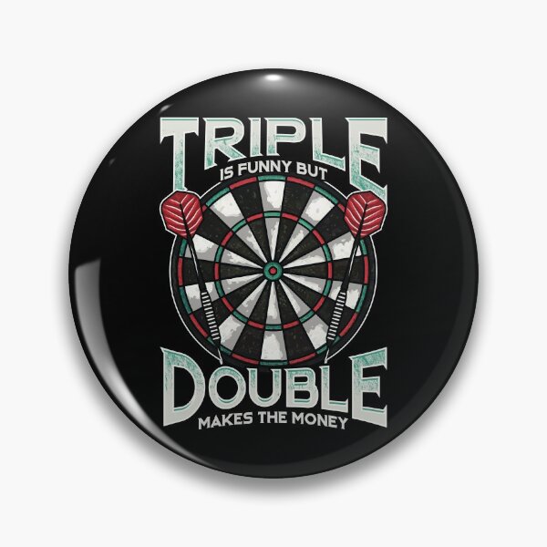 Item preview, Triple Is Funny But Double Makes The Money Darts designed and sold by perfectpresents.