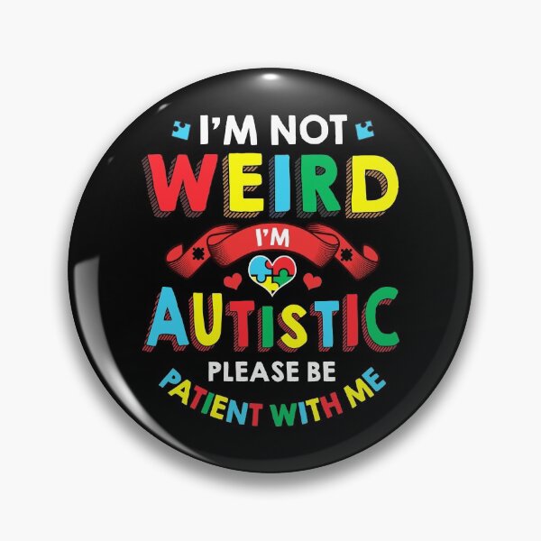 Item preview, I'm Not Weird I'm Autistic Be Patient With Me 2020 designed and sold by perfectpresents.