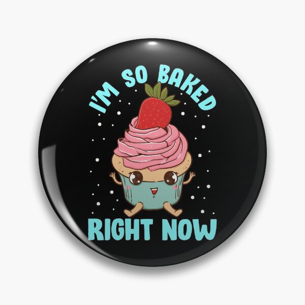 Item preview, Cute & Funny I'm So Baked Right Now Cupcake Pun designed and sold by perfectpresents.