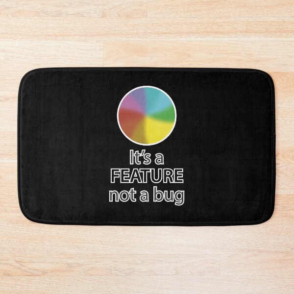 Item preview, It's a feature, not a bug designed and sold by Mansemat & Moloch.