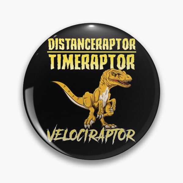 Item preview, Distanceraptor / Timeraptor = Velociraptor Pun designed and sold by perfectpresents.