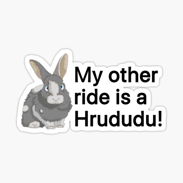 Item preview, Watership Down, Novelty - My other ride is a Hrududu!  designed and sold by azule1.