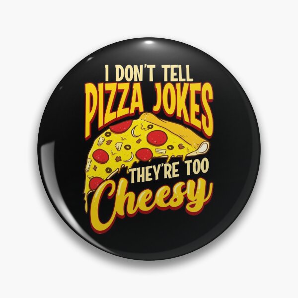 Item preview, I Don't Tell Pizza Jokes They're Too Cheesy Funny designed and sold by perfectpresents.