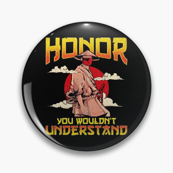 Item preview, Honor, You Wouldn't Understand Samurai Honor Code designed and sold by perfectpresents.