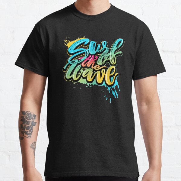 Surf the Wave Classic T-Shirt