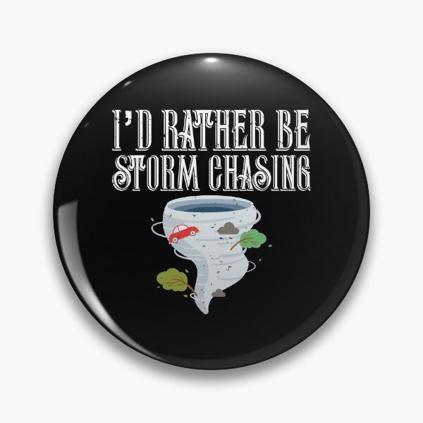 Item preview, I'd Rather Be Storm Chasing Tornado Chasers designed and sold by perfectpresents.