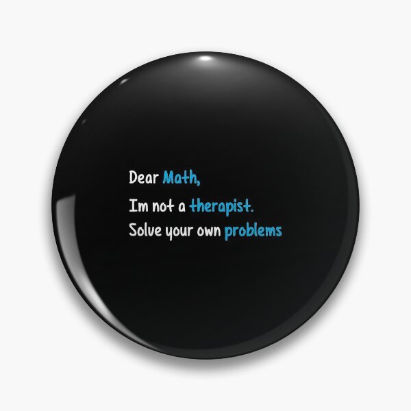 Item preview, Dear Math, Not A Therapist Solve Your Own Problems designed and sold by perfectpresents.