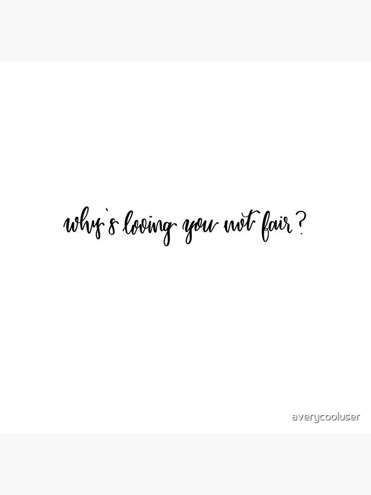 Why's loving you not fair? quote from song Everywhere by Niall Horan  digital lettering | Greeting Card