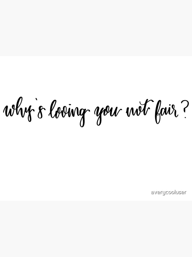 Why's loving you not fair? quote from song Everywhere by Niall Horan  digital lettering | Greeting Card