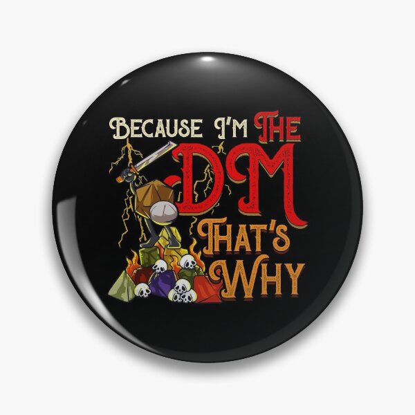 Item preview, Funny Because I'm The DM, That's Why designed and sold by perfectpresents.