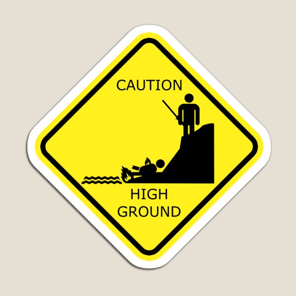 Caution High ground design Magnet