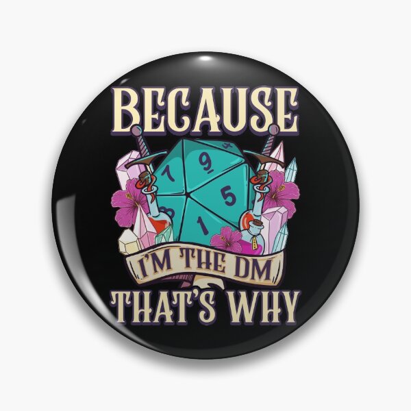 Item preview, Because I'm The DM That's Why Fantasy RPG Gaming designed and sold by perfectpresents.