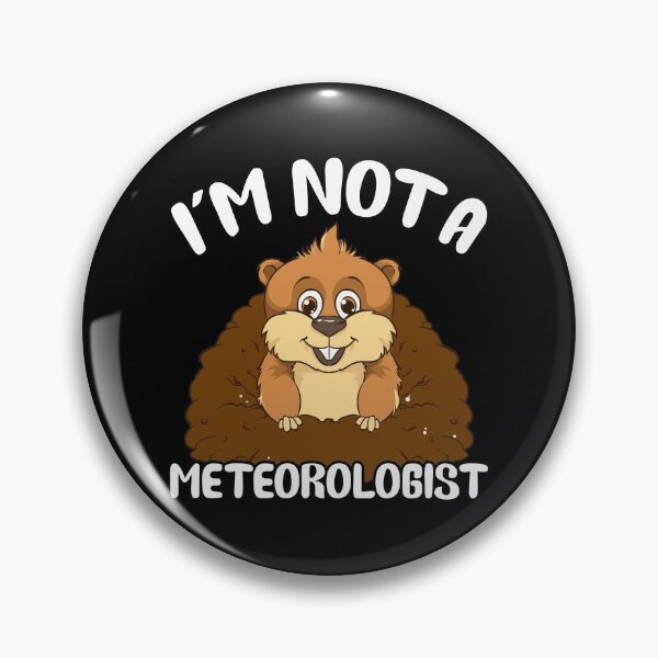 Item preview, I'm Not A Meteorologist Funny Groundhog Pun designed and sold by perfectpresents.