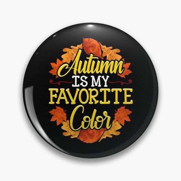 Item preview, Cute & Funny Autumn Is My Favorite Color designed and sold by perfectpresents.