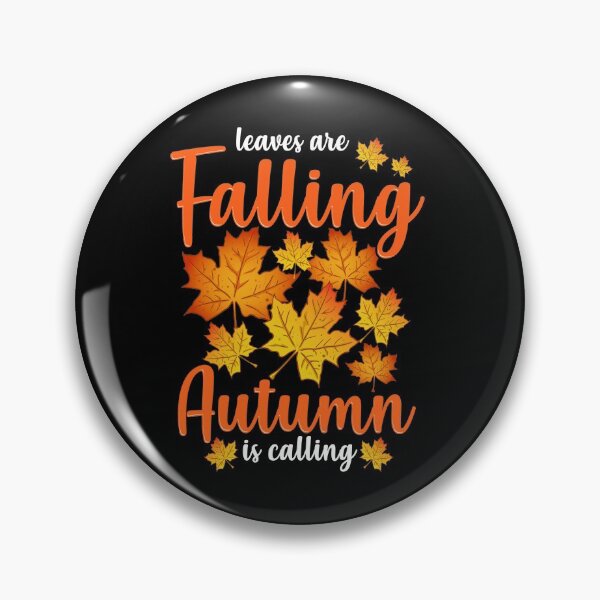 Item preview, Cute & Funny Leaves Are Falling Autumn Is Calling designed and sold by perfectpresents.