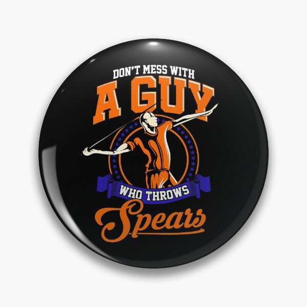 Item preview, Don't Mess With A Guy Who Throws Spears Javelin designed and sold by perfectpresents.