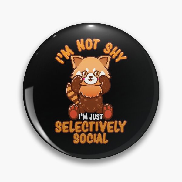 Item preview, I'm Not Shy I'm Just Selectively Social Red Panda designed and sold by perfectpresents.