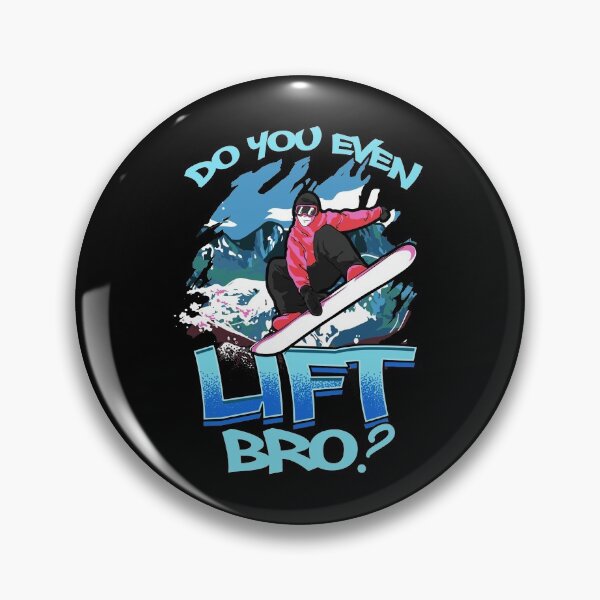 Item preview, Do You Even Lift Bro Ski/Snowboard Ski Lift Pun designed and sold by perfectpresents.