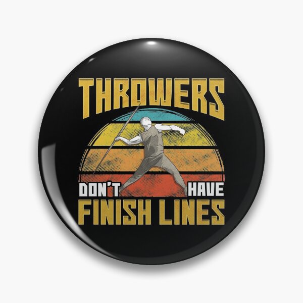 Item preview, Throwers Don't Have Finish Lines Javelin Throwing designed and sold by perfectpresents.