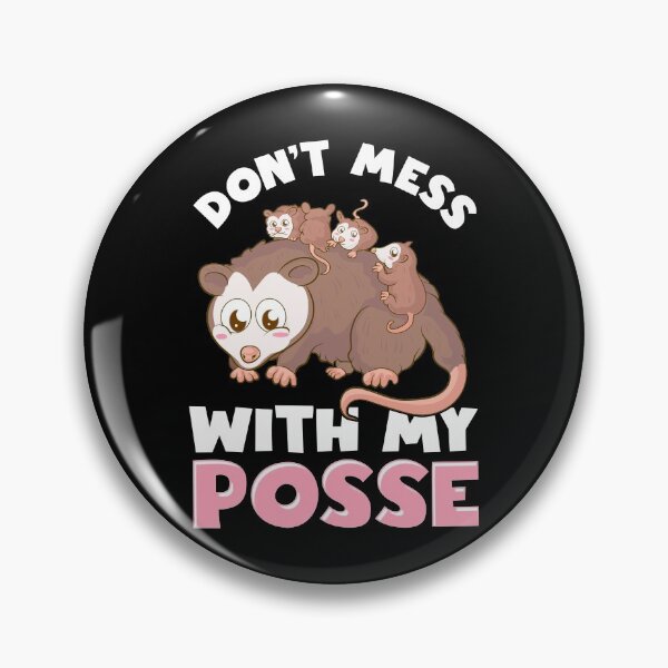 Item preview, Cute & Funny Don't Mess With My Posse Possum Family Pun designed and sold by perfectpresents.