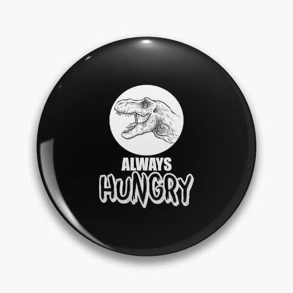 Item preview, Funny Always Hungry Dinosaur Eating Joke designed and sold by perfectpresents.