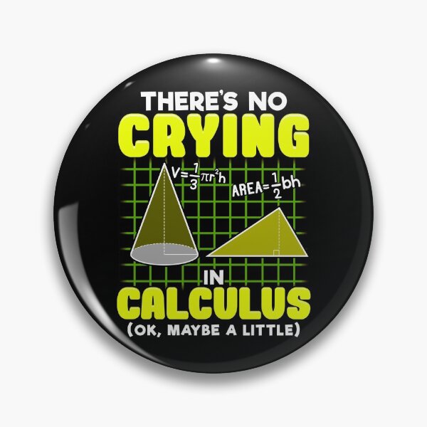 Item preview, There's No Crying In Calculus (Ok, Maybe a Little) designed and sold by perfectpresents.