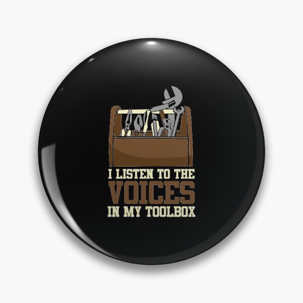 Item preview, I Listen To The Voices In My Toolbox Mechanics designed and sold by perfectpresents.