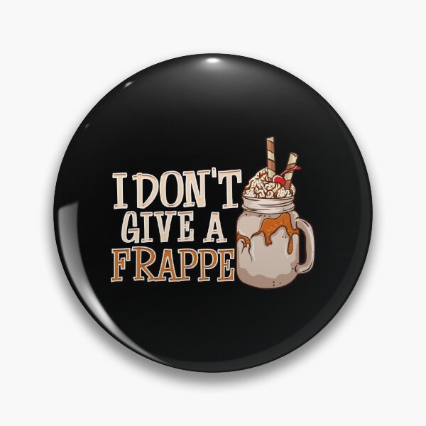 Item preview, Funny I Don't Give a Frappe Cute Coffee Pun designed and sold by perfectpresents.