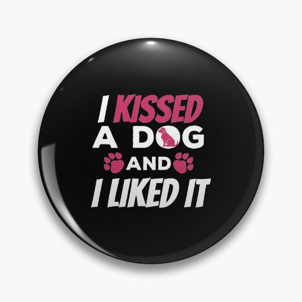 Item preview, Cute & Funny I Kissed a Dog And I Liked It Dog designed and sold by perfectpresents.