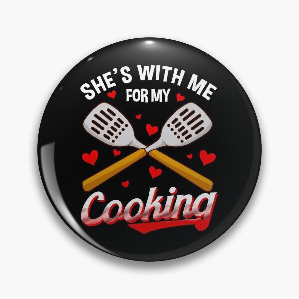 Item preview, Funny She's With Me For My Cooking Cute Husband designed and sold by perfectpresents.