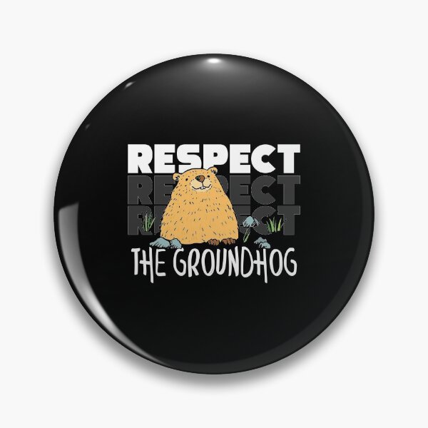 Item preview, Cute Respect The Groundhog Funny Groundhog Day designed and sold by perfectpresents.