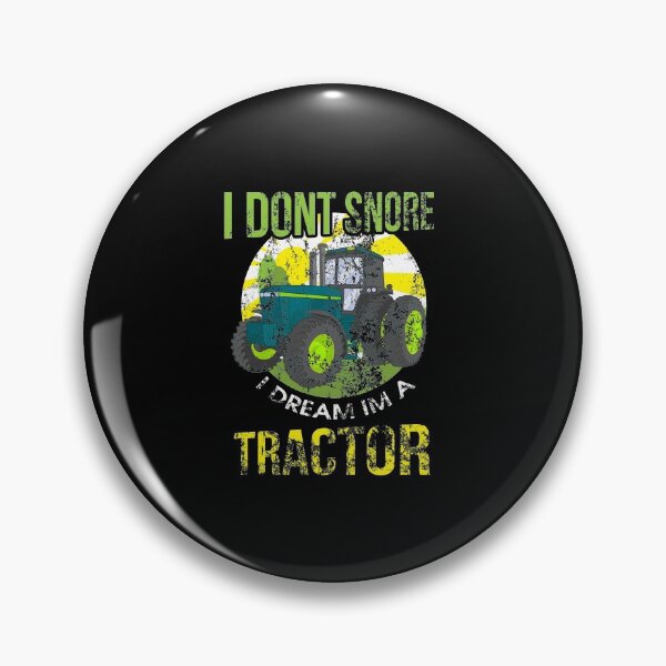 Item preview, I Don't Snore I Dream I'm A Tractor Funny Snoring designed and sold by perfectpresents.