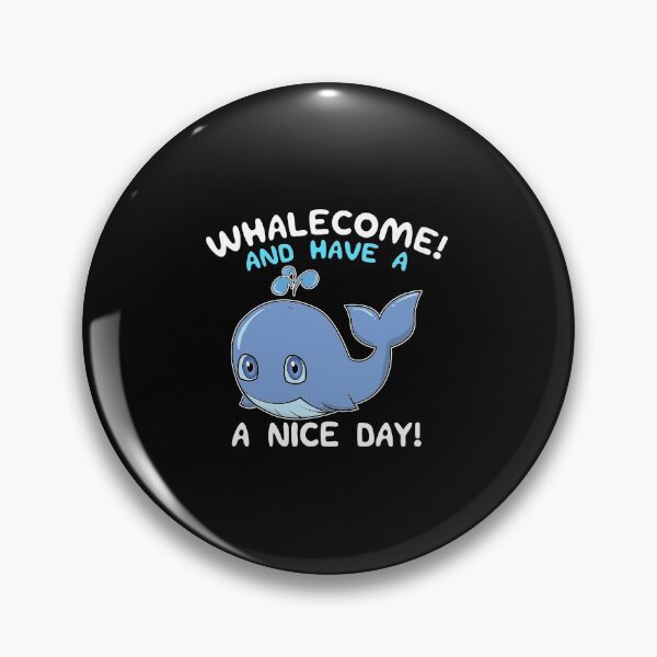 Item preview, Whalecome! And Have A Nice Day! Whale Welcome Pun designed and sold by perfectpresents.