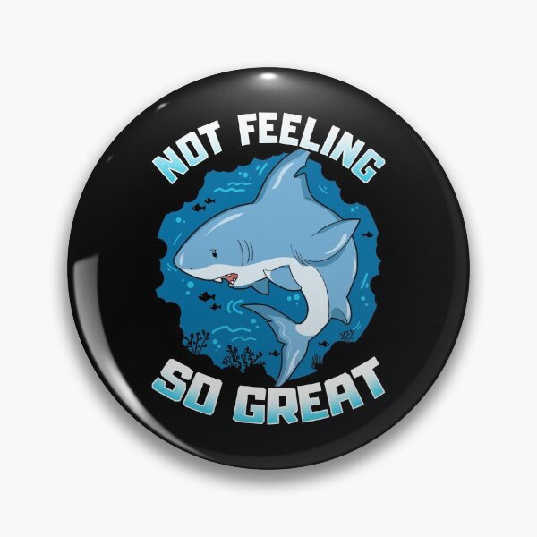 Item preview, Cute & Funny Not Feeling So Great Shark Pun designed and sold by perfectpresents.