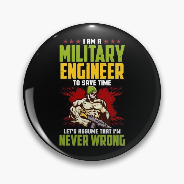 Item preview, I Am A Military Engineer: Assume I'm Never Wrong designed and sold by perfectpresents.