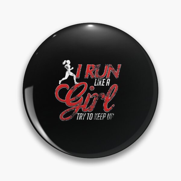 Item preview, Cute I Run Like a Girl Try To Keep Up Distressed designed and sold by perfectpresents.