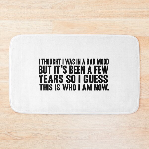 Item preview, I Thought I Was In A Bad Mood designed and sold by twoquarters.