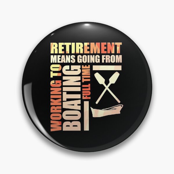 Item preview, Retirement Means Going From Working To Boating designed and sold by perfectpresents.