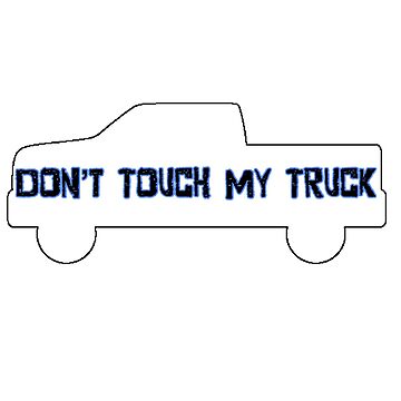 Artwork thumbnail, Don’t touch my truck by SillySam52-