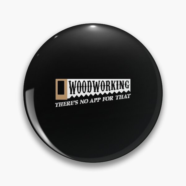 Item preview, Woodworking There's No App For That Woodworkers designed and sold by perfectpresents.