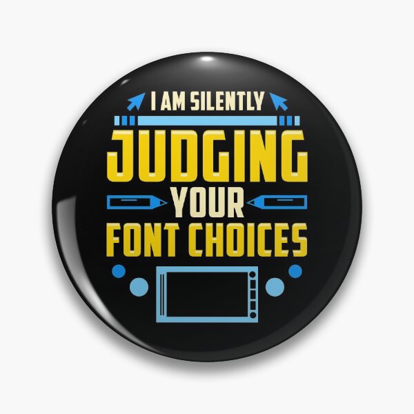 Item preview, I Am Silently Judging Your Font Choices Artists designed and sold by perfectpresents.